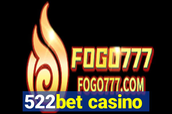 522bet casino